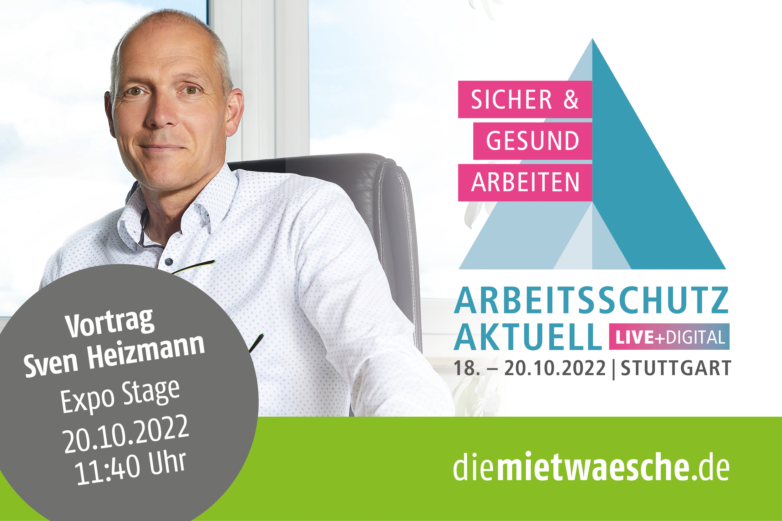 Vortrag Sven Heizmann Arbeitsschutz Aktuell 2022 am 18.-20.10.2022 in Stuttgart auf der Expo Stage um 11:40 Uhr